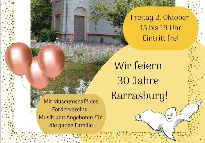 Jubiläumsfest 30 Jahre Karrasburg ~ 2. Oktober 15 bis 19 Uhr ~ Eintritt frei